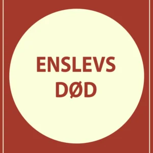 Enslevs død