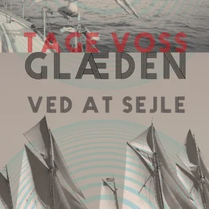 Glæden ved at sejle