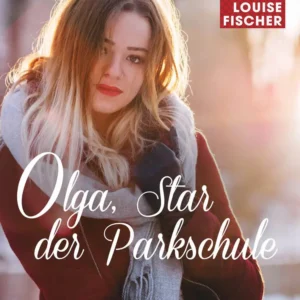 Olga, Star der Parkschule