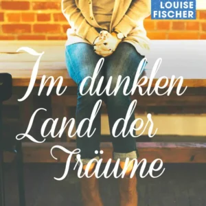 Im dunklen Land der Träume