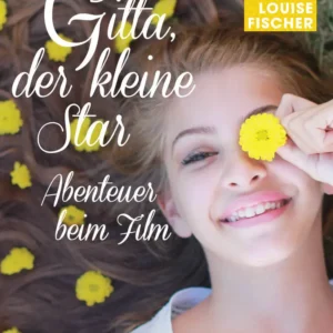 Gitta, der kleine Star - Abenteuer beim Film