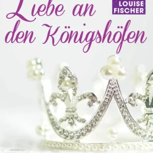 Liebe an den Königshöfen