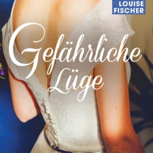 Gefährliche Lüge