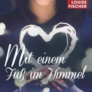 Mit einem Fuß im Himmel