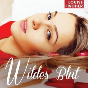 Wildes Blut