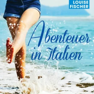 Abenteuer in Italien