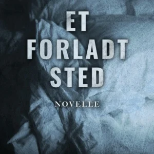 Et forladt sted
