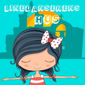 Linedanserens hus