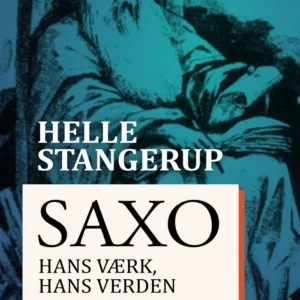 Saxo: hans værk, hans verden
