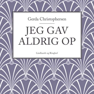 Jeg gav aldrig op