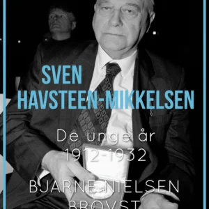 Sven Havsteen-Mikkelsen. De unge år, 1912-1932