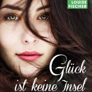 Glück ist keine Insel