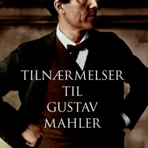 Tilnærmelser til Gustav Mahler