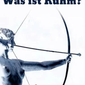 Was ist Ruhm?