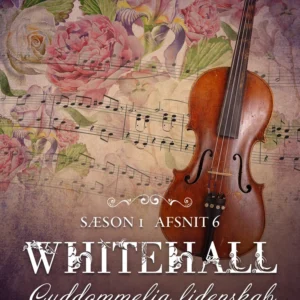 Whitehall: Guddommelig lidenskab 6
