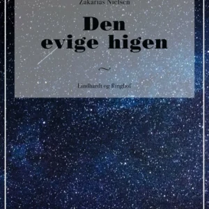 Den evige higen