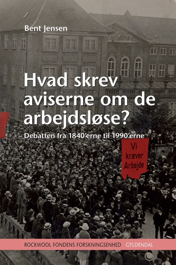 Hvad skrev aviserne om de arbejdsløse?