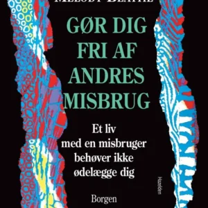 Gør dig fri af andres misbrug