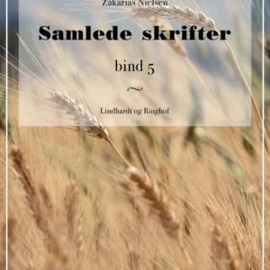 Samlede skrifter. Bind 5