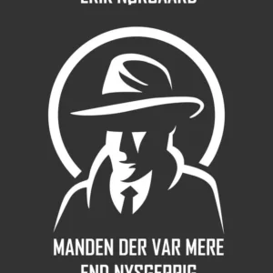 Manden der var mere end nysgerrig
