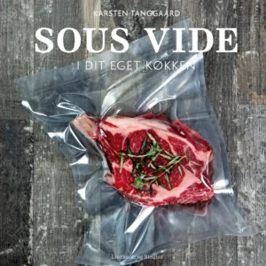 Sous vide i dit eget køkken