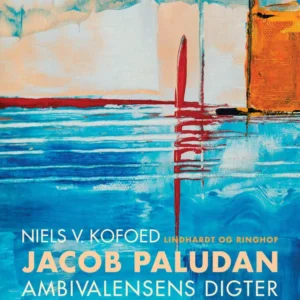 Jacob Paludan - ambivalensens digter