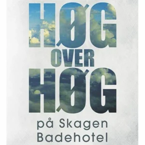 Høg over høg på Skagen Badehotel