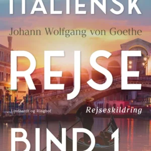 Italiensk rejse bind 1