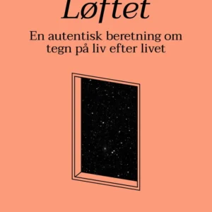 Løftet: En autentisk beretning om tegn på liv efter livet