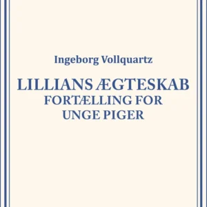 Lillians ægteskab: Fortælling for unge Piger