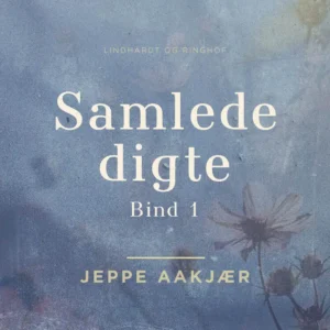Samlede digte. Bind 1