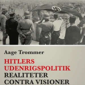 Hitlers udenrigspolitik : realiteter contra visioner