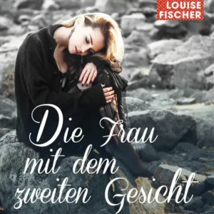 Die Frau mit dem zweiten Gesicht