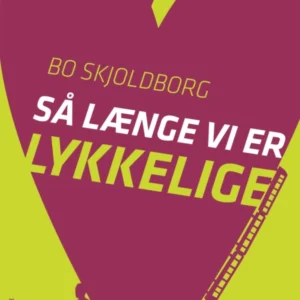 Så længe vi er lykkelige