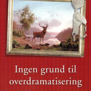 Ingen grund til overdramatisering