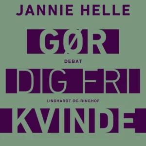 Gør dig fri kvinde