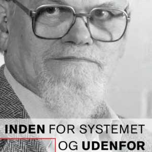 Inden for systemet - og udenfor