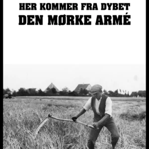 Her kommer fra dybet den mørke armé