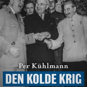Den kolde krig: Forholdet mellem øst og vest 1945-1953