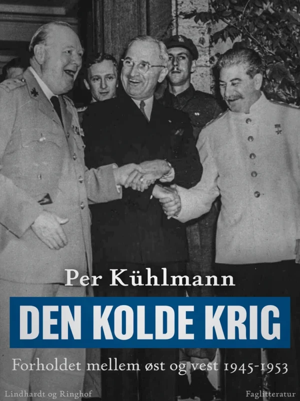 Den kolde krig: Forholdet mellem øst og vest 1945-1953