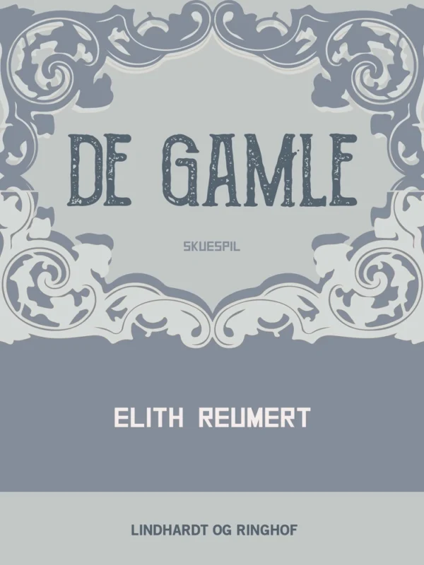 De gamle