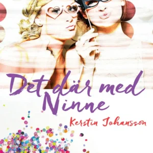 Det där med Ninne