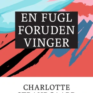 En fugl foruden vinger