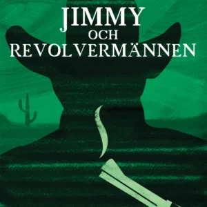 Jimmy och revolvermännen