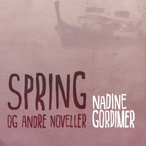 Spring og andre noveller