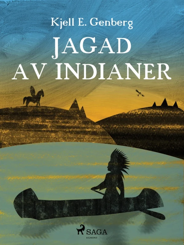 Jagad av indianer