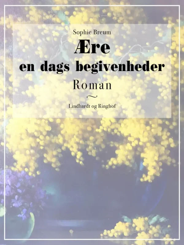 Ære: en dags begivenheder