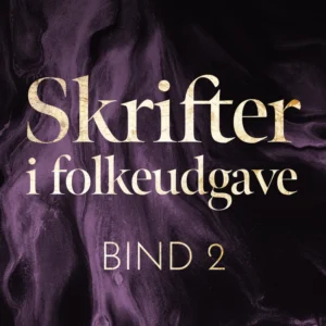Skrifter i folkeudgave (bind 2)