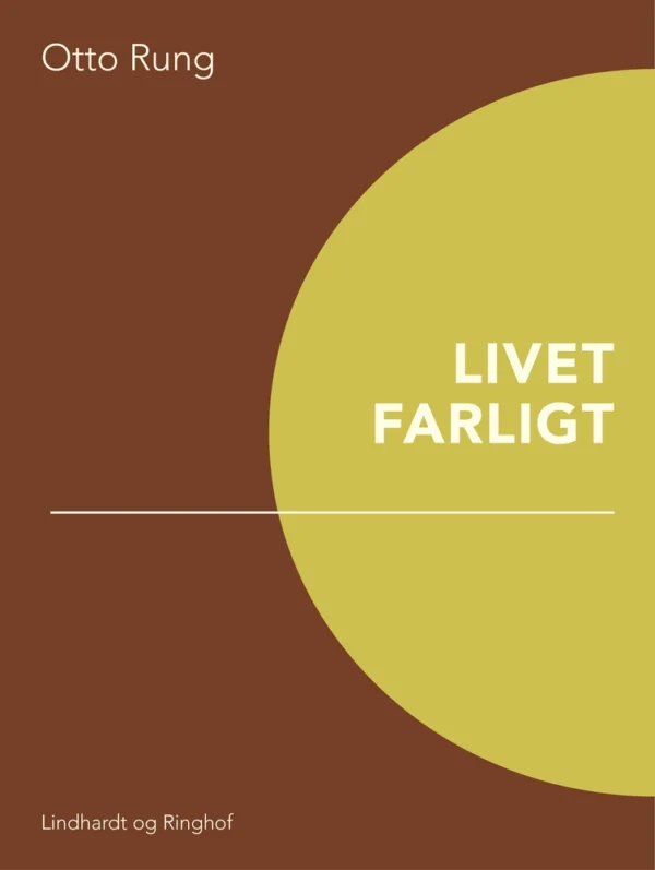 Livet farligt