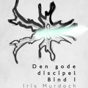 Den gode discipel - Bind 1
